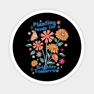 Groovy Teachers Plant Seeds That Grow Forever Back To School Magnet